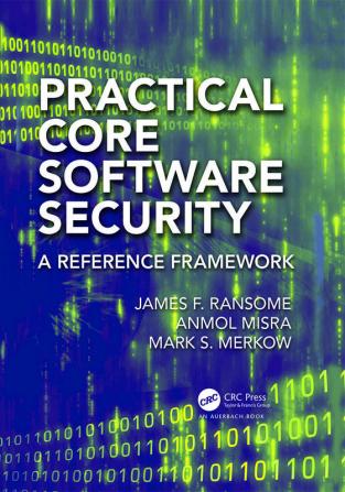 Practical Core Software Security