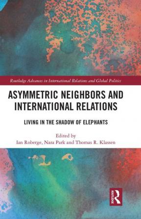 Asymmetric Neighbors and International Relations