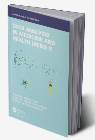 Data Analysis in Medicine and Health using R