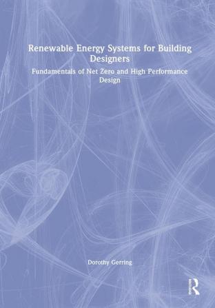 Renewable Energy Systems for Building Designers