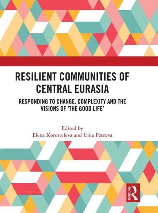 Resilient Communities of Central Eurasia