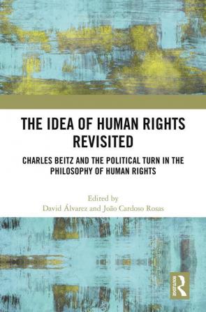 Idea of Human Rights Revisited