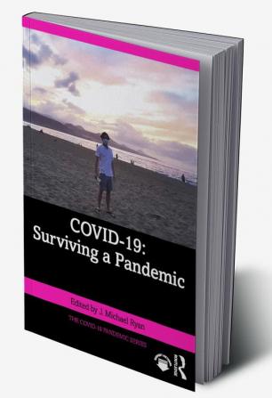 COVID-19: Surviving a Pandemic