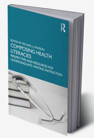 Composing Health Literacies