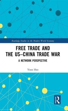 Free Trade and the US–China Trade War