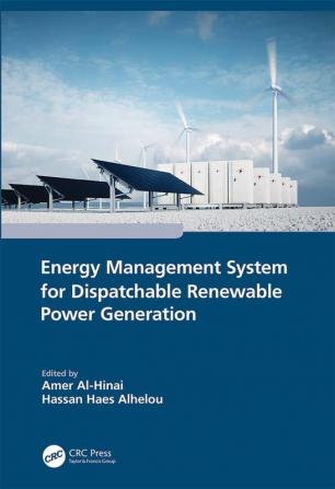 Energy Management System for Dispatchable Renewable Power Generation