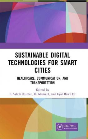 Sustainable Digital Technologies for Smart Cities