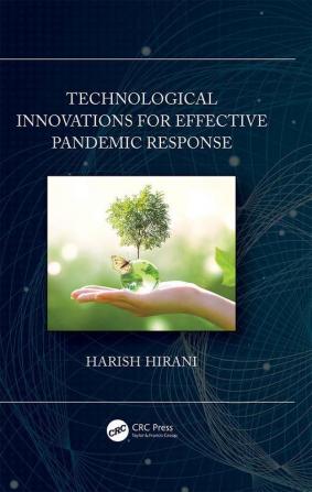 Technological Innovations for Effective Pandemic Response