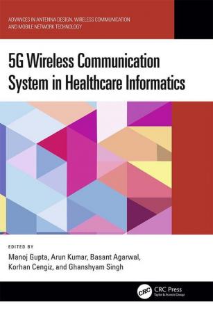 5G Wireless Communication System in Healthcare Informatics