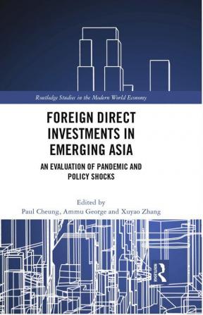 Foreign Direct Investments in Emerging Asia