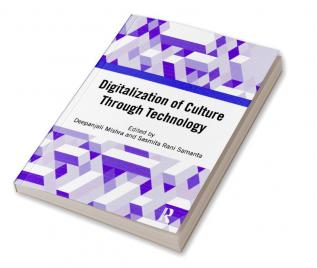 Digitalization of Culture Through Technology