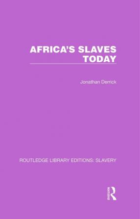 Africa's Slaves Today