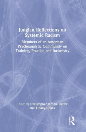 Jungian Reflections on Systemic Racism