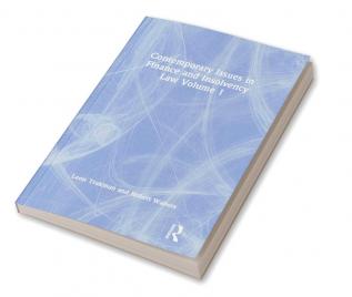 Contemporary Issues in Finance and Insolvency Law Volume 1