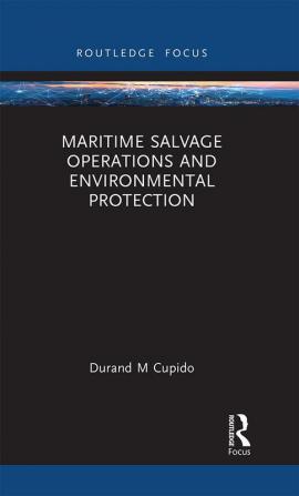 Maritime Salvage Operations and Environmental Protection