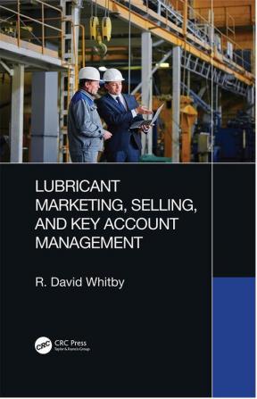 Lubricant Marketing Selling and Key Account Management