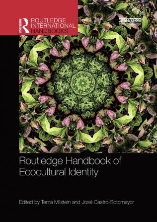 Routledge Handbook of Ecocultural Identity