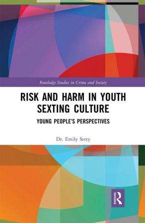 Risk and Harm in Youth Sexting