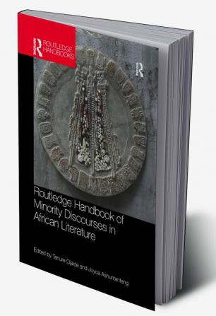 Routledge Handbook of Minority Discourses in African Literature