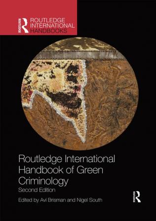 Routledge International Handbook of Green Criminology