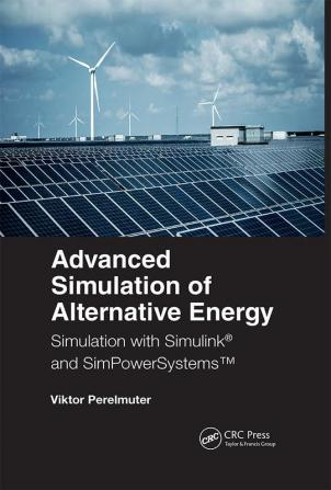 Advanced Simulation of Alternative Energy