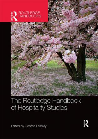 Routledge Handbook of Hospitality Studies