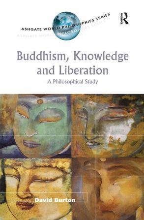 Buddhism Knowledge and Liberation