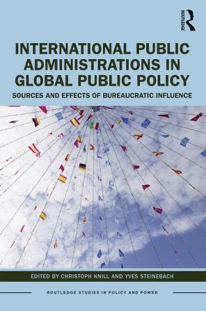 International Public Administrations in Global Public Policy