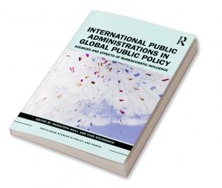 International Public Administrations in Global Public Policy