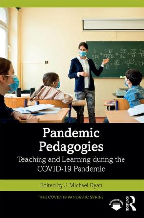 Pandemic Pedagogies