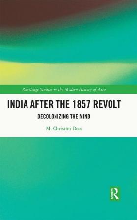 India after the 1857 Revolt