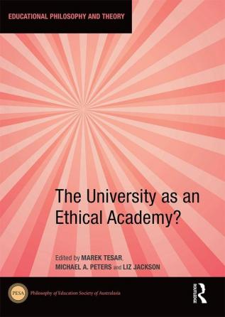 University as an Ethical Academy?