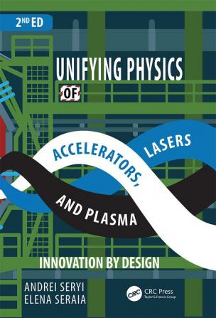 Unifying Physics of Accelerators Lasers and Plasma