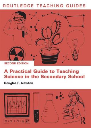 Practical Guide to Teaching Science in the Secondary School