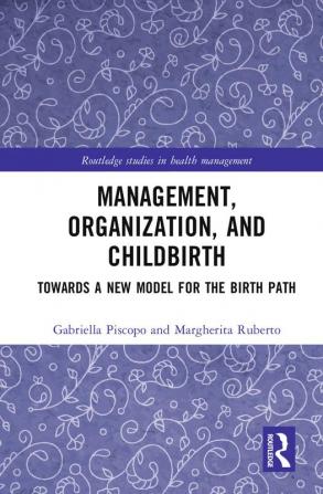 Management Organization and Childbirth