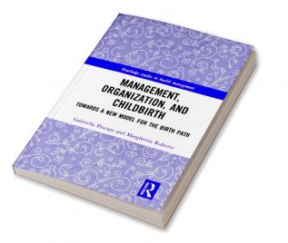 Management Organization and Childbirth