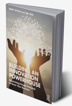 Building an Innovation Powerhouse