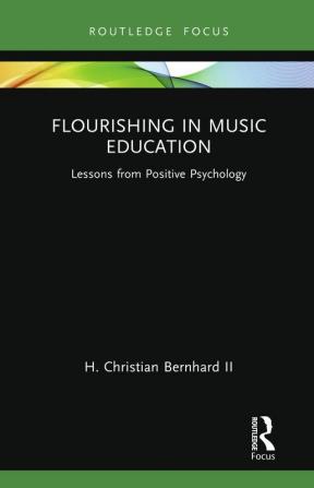 Flourishing in Music Education