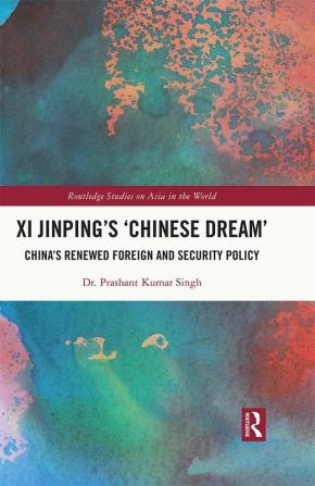 Xi Jinping’s ‘Chinese Dream’