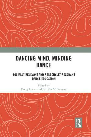 Dancing Mind Minding Dance