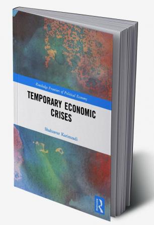 Temporary Economic Crises