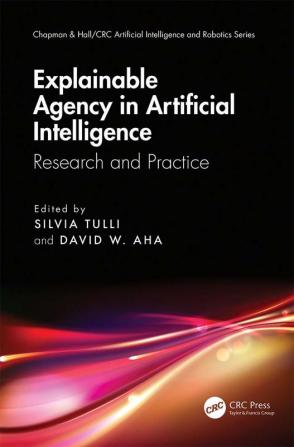 Explainable Agency in Artificial Intelligence