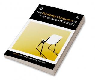 Routledge Companion to Performance Philosophy