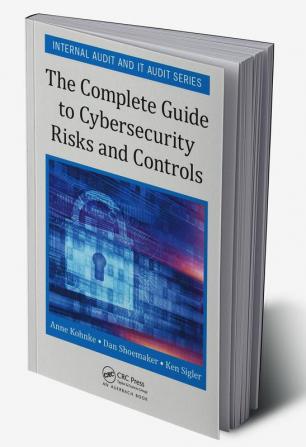 Complete Guide to Cybersecurity Risks and Controls