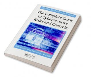 Complete Guide to Cybersecurity Risks and Controls