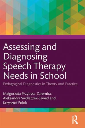 Assessing and Diagnosing Speech Therapy Needs in School