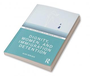 Dignity Women and Immigration Detention