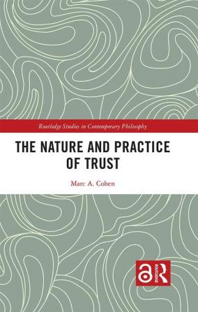 Nature and Practice of Trust