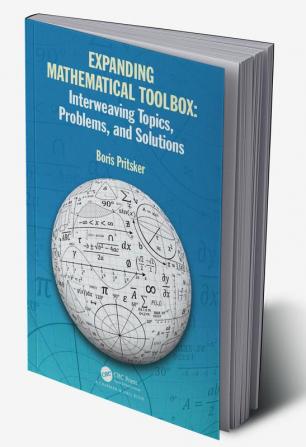 Expanding Mathematical Toolbox: Interweaving Topics Problems and Solutions