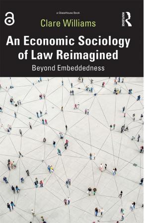 Economic Sociology of Law Reimagined